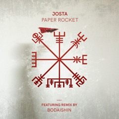 Josta - Paper Rocket (Bodaishin Remix)