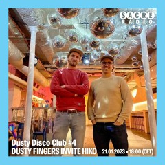 Dusty Disco Club #4 Dusty Fingers invite Hiko