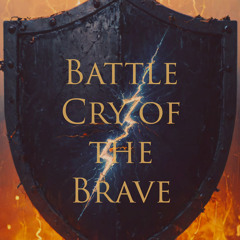 battle cry of the brave(feat. J)