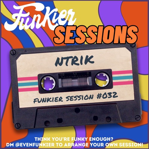 Funkier Session #032 - NTRIK