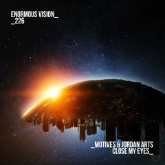 Motives & Jordan Arts - Close My Eyes