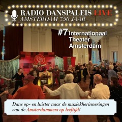 Radio Danspaleis Live – Amsterdam 750 jaar, Internationaal Theater Amsterdam