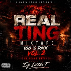 Real Ting Mixtape Vol 2 100% Rmx G masta sound Mixed By Dj Little T (master)