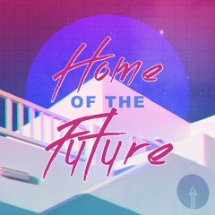 The Home of the Future