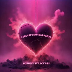 HEARTBREAKER ft. Kitsi
