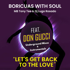 DJ Lugo Rosado, MB Tony Tee - 'Let's Get Back To The Love (feat. Don Gucci)' (Drumapella Instrumental Mix)
