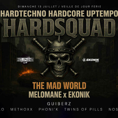 Methoxx (special early uptempo)| HARDSQUAD | THE MAD WORLD