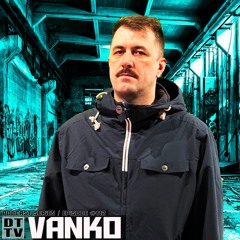 Vanko - Dub Techno TV Podcast Series #112