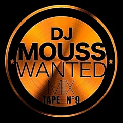 DJ MOUSS -  WANTED MIX TAPE 9 (1999)