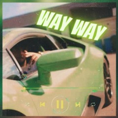 LA ROSY - WAY WAY