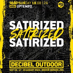 Satirized | Decibel outdoor 2024 | Uptempo | SAVAGE SUNDAY