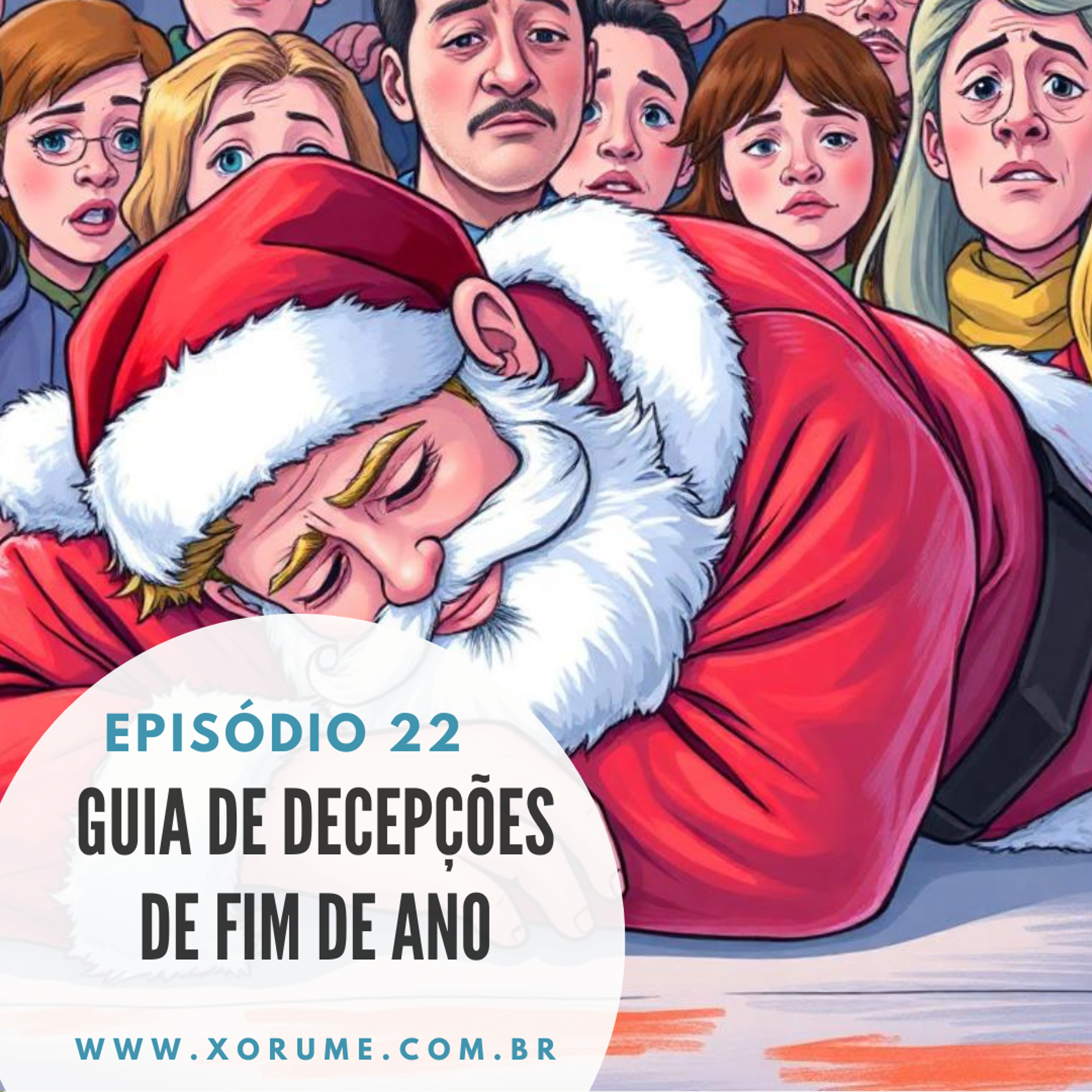 22 - EPISÓDIO 22 - GUIA DE DECEPÇÕES DE FIM DE ANO