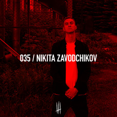 035 / NIKITA ZAVODCHIKOV