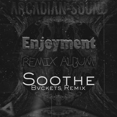Arcadian Sound - Soothe (Remix)