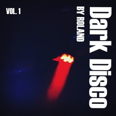 Dark Disco Vol. 1