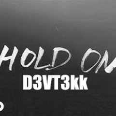 Hold On [RMX] - D3VT3KK