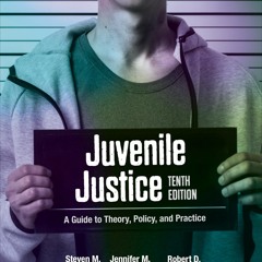 PDF/READ❤  Juvenile Justice: A Guide to Theory, Policy, and Practice