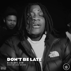 don't be late - younginsosleaze, yatta, xanbrickz, bay area, ebk jaaybo type beat