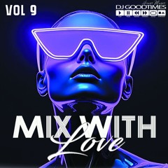 MIX WITH LOVE VOL 9