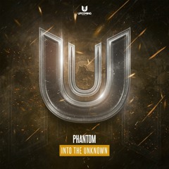 Phantom - Into The Unknown