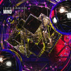 MXR062 || LGHTR & R4KIDOR - Mind (Radio Edit)