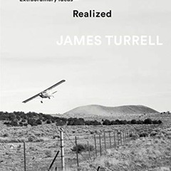 Read ❤️ PDF James Turrell: Extraordinary Ideas―Realized by  James Turrell