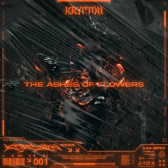 PREMIERE | KRYPTON - The Ashes Of Flowers