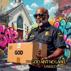 GOD AINT NO LABEL