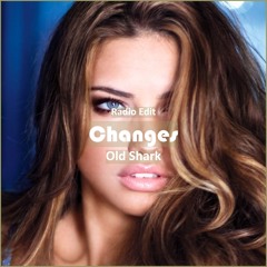 Old Shark - Changes [ Car Music & G-House Music]