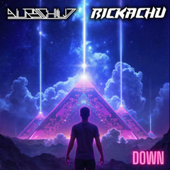 Rickachu x AuraChild - DOWN