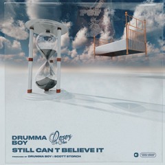 Still Can't Believe It (feat. Derez De'Shon)