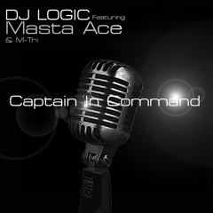 Captain in Command (feat. Masta Ace & M-Tri)