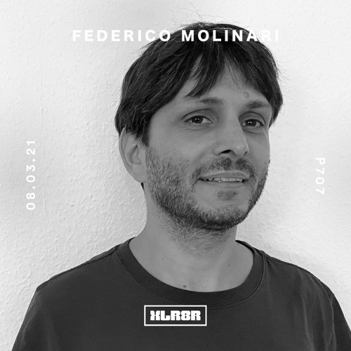 XLR8R Podcast 707: Federico Molinari