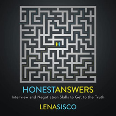 Get KINDLE ✏️ Honest Answers: Interview and Negotiation Skills to Get to the Truth by
