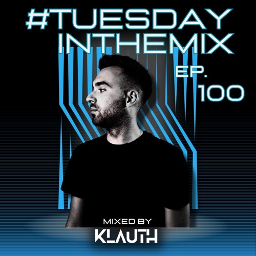 #TuesdayInTheMix - EP100