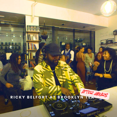 Ricky Belfort at Brooklyn Tea After Hours| R&B, Afrobeats, House, Amapiano