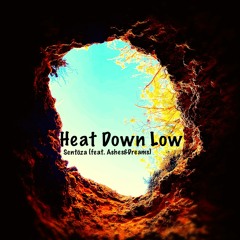 Heat Down Low