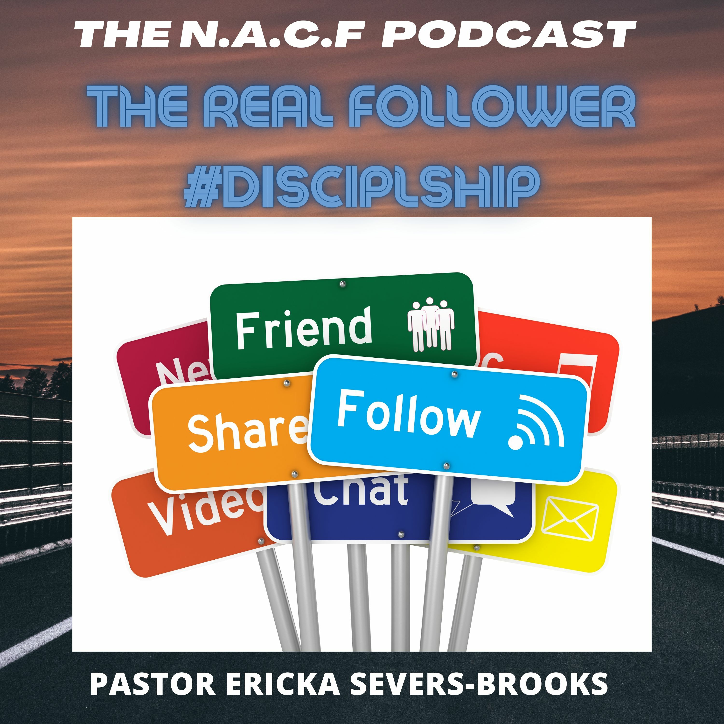 Pastor Ericka Severs-Brooks/The Real Follower#Discipleship episode artwork