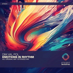 Dim Val Pol - Emotions In Rhythm (Original Mix) [ETX224]