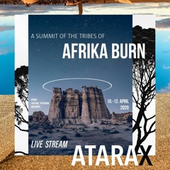 ATARAX (Live drums)- A Summit of the Tribes @AfrikaBurn 2020 Live Stream