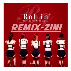 [Brave Girls]_(Rollin)_브레이브걸스_롤린' [rEMIX ZINI]