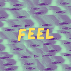 Feel