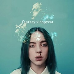 FANTASY x COPYCAT
