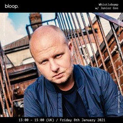 Whistlebump w/ Junior Gee - 08.01.21