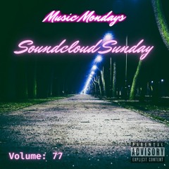 Soundcloud Sunday: Volume 77