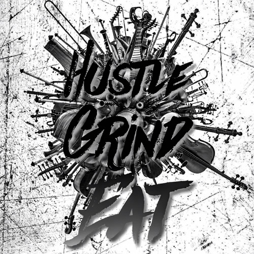 DEV TRIPPER x HUSTLE GRIND EAT FREESTYLE