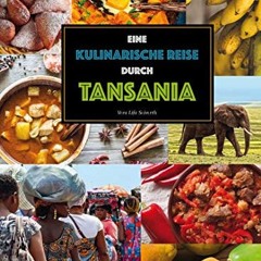 FREE AudioBooks Eine kulinarische Reise durch Tansania