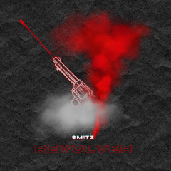 Revolver - SM!TZ