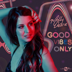 Good Vibes Only