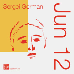 Sergei German // @ tapetown.live // 12-06-2021